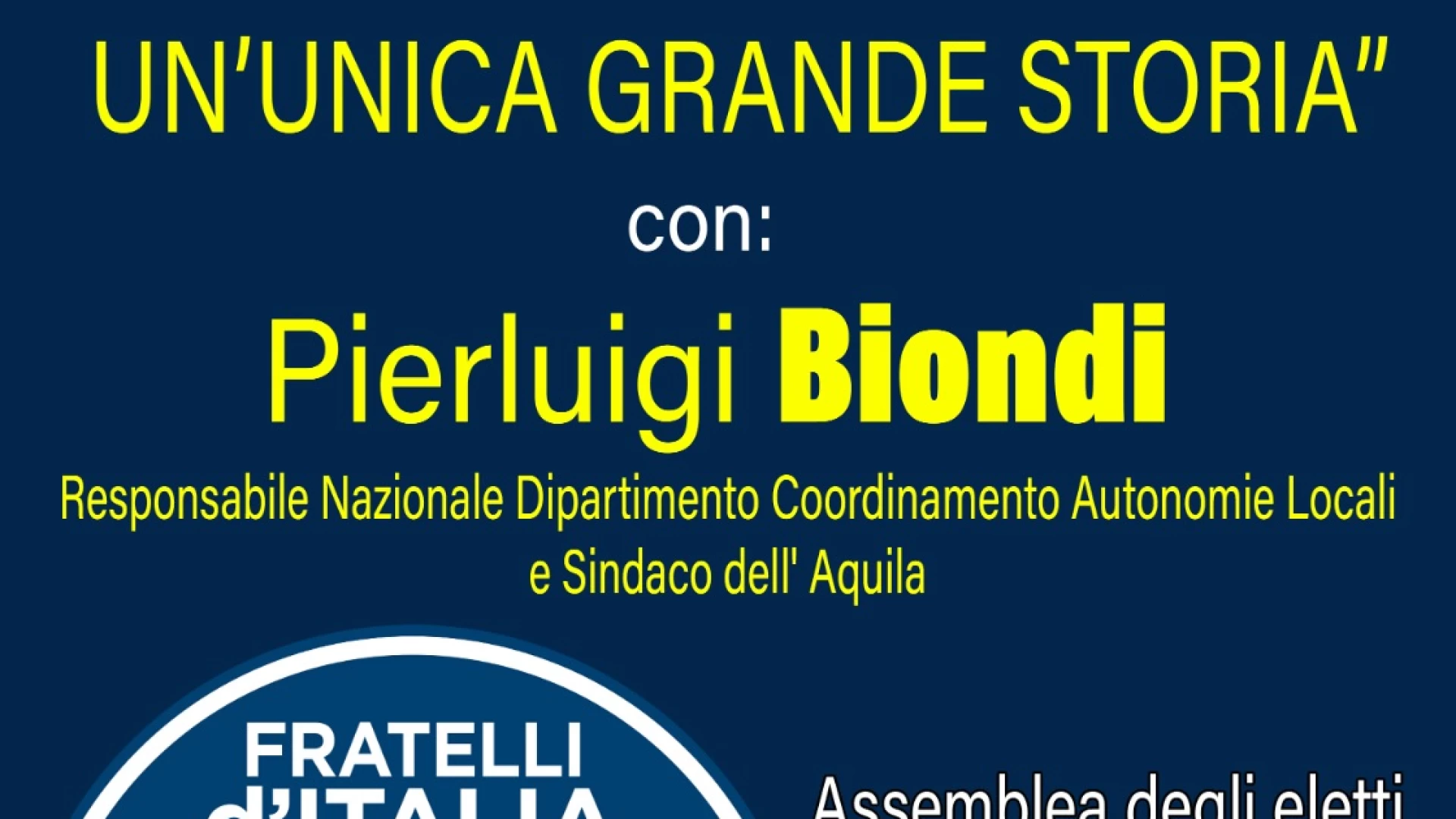 Isernia: giovedì 9 maggio la Federazione Provinciale di FDI ospita Pierluigi Biondi, sindaco de L'Aquila.
